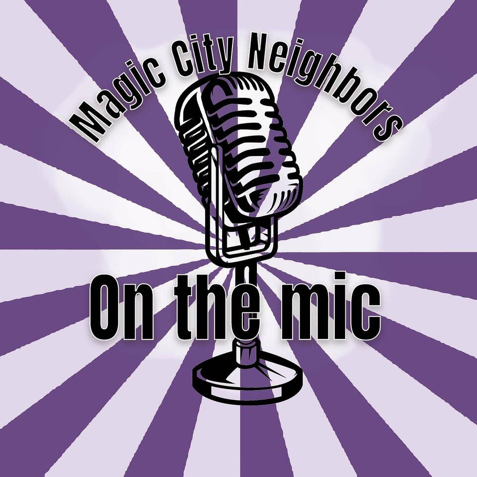 Magic City Neighbors on the Mic