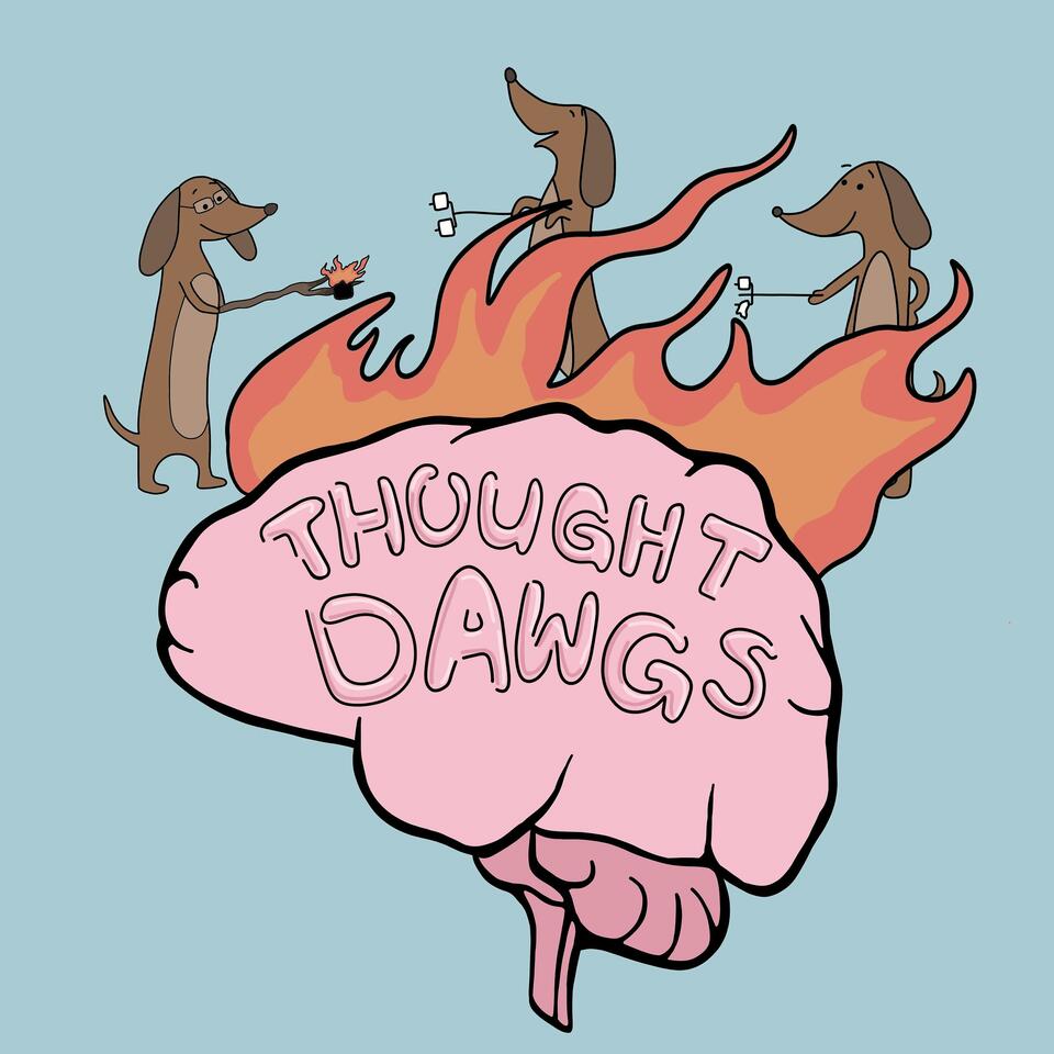 Thought Dawgs Podcast