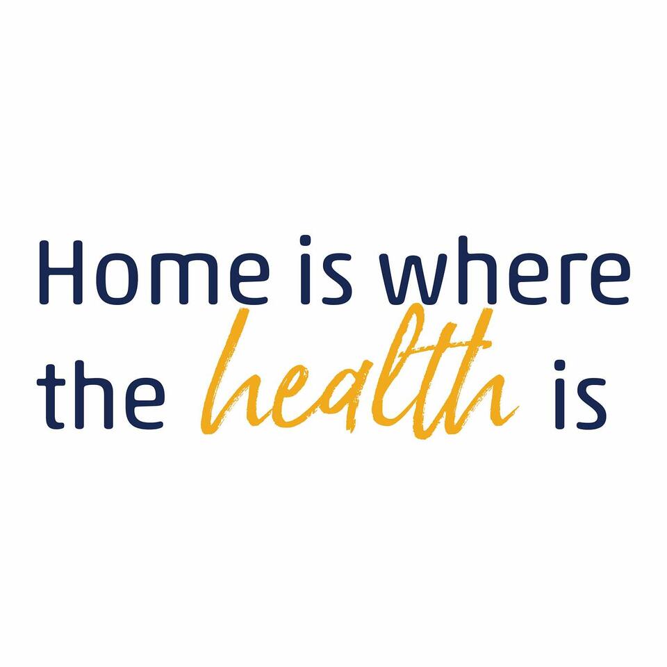 Home is Where the HEALTH is