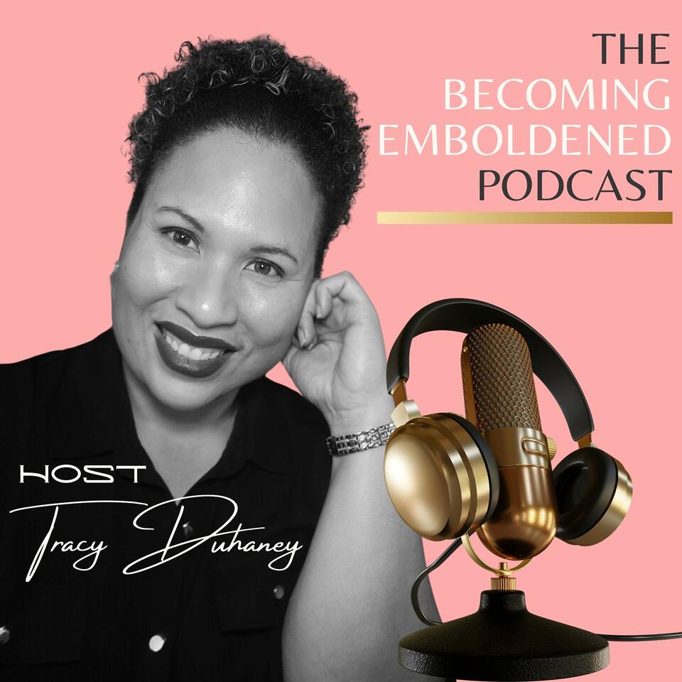 Becoming Emboldened