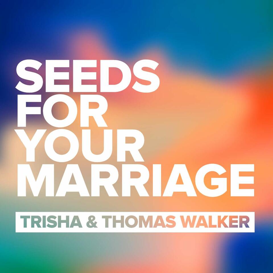 Seeds For Your Marriage