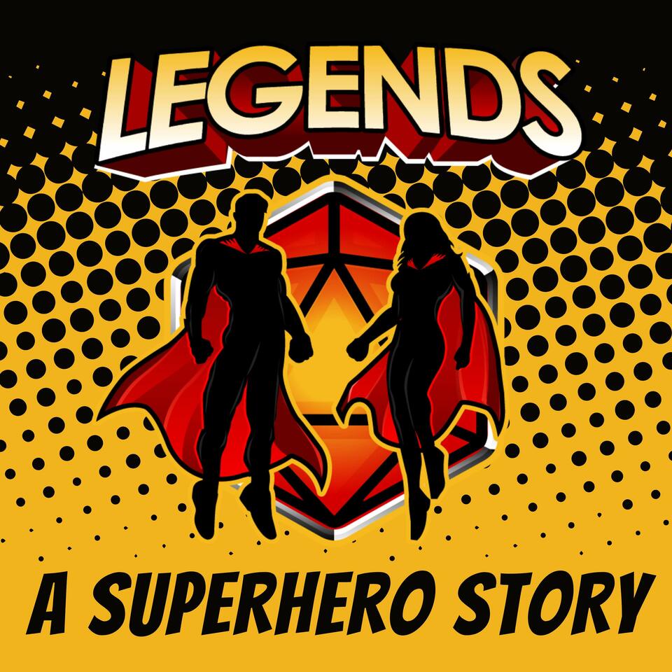 Legends: A Superhero Story