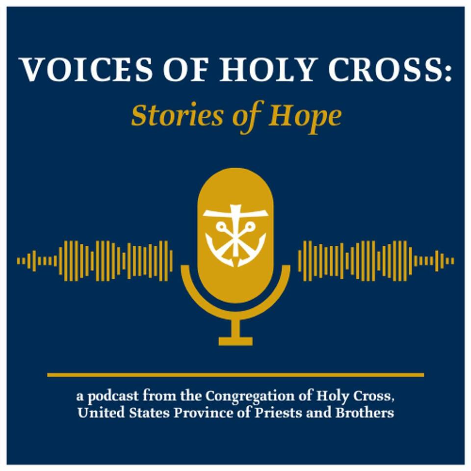 Voices of Holy Cross: Stories of Hope