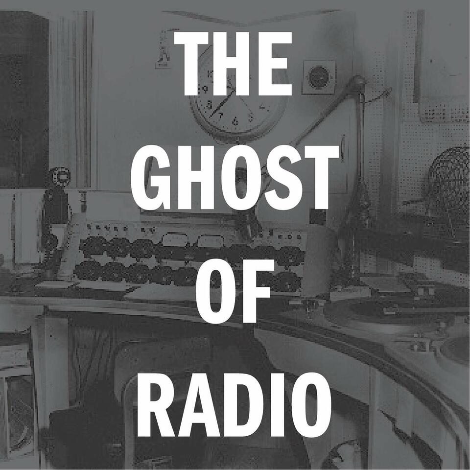 The Ghost of Radio