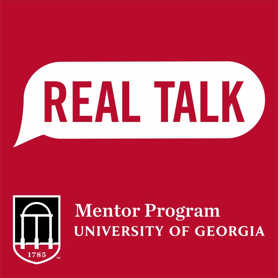 Real Talk: A UGA Mentor Program Podcast