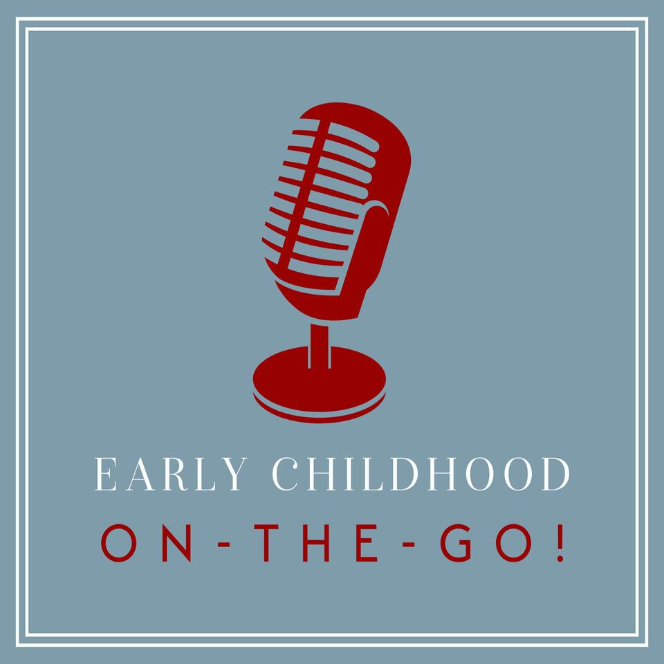 Early Childhood On-the-Go!