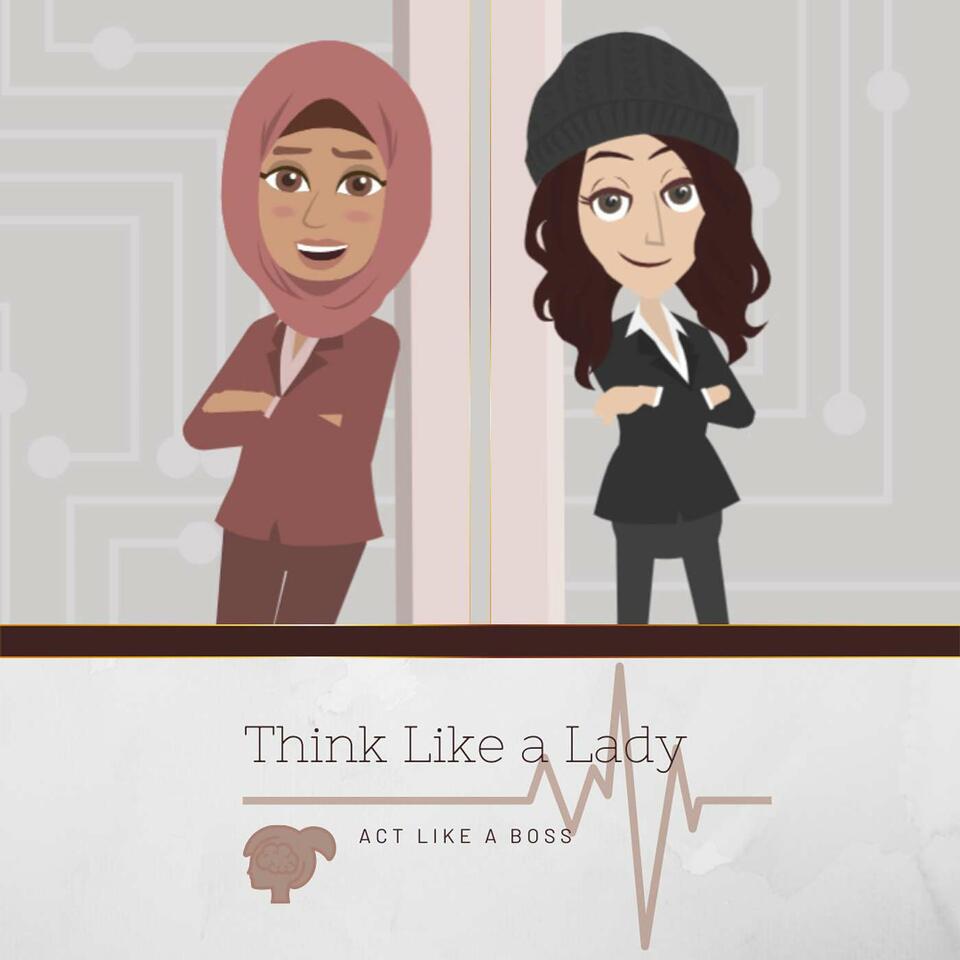 Think Like A Lady Podcast