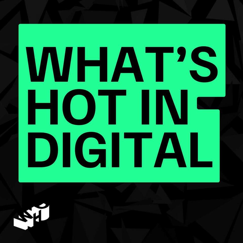 What's Hot In Digital
