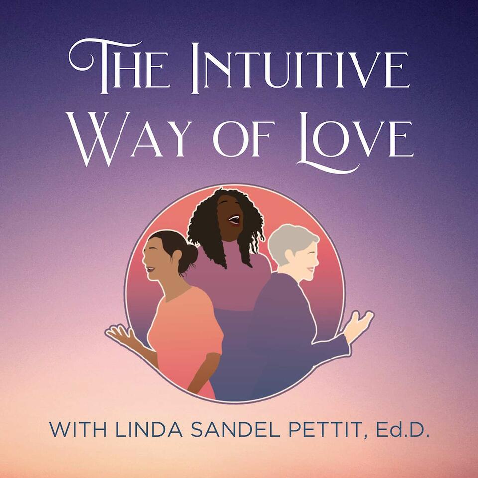 The Intuitive Way of Love
