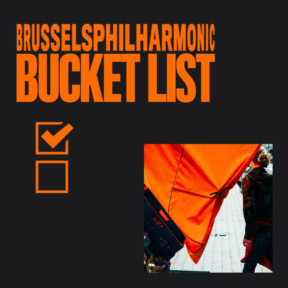 Brussels Philharmonic Bucket List