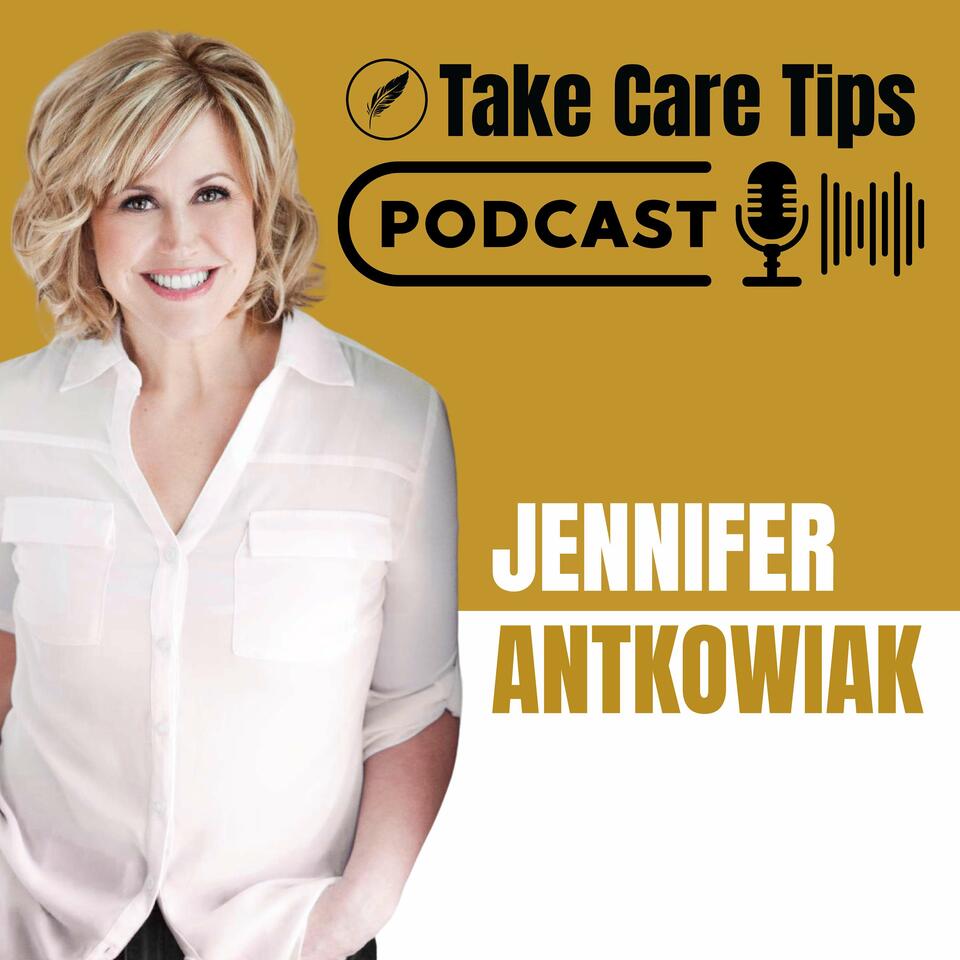Take Care Tips