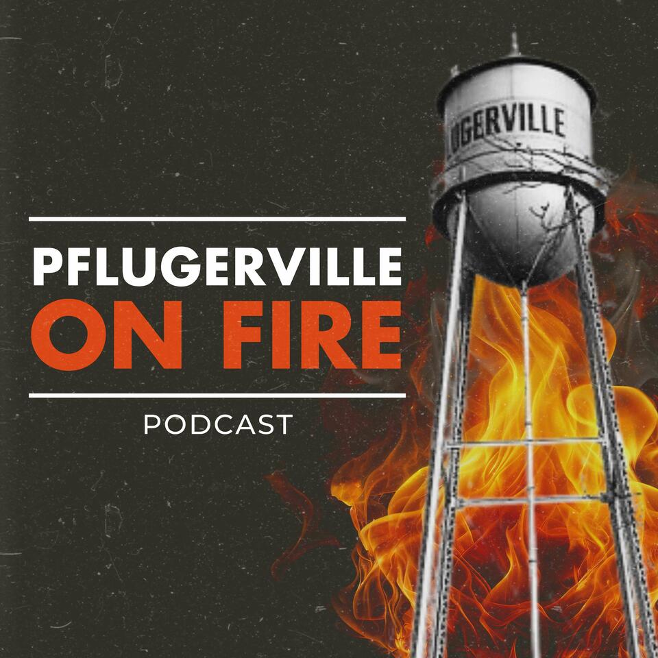 Pflugerville on Fire