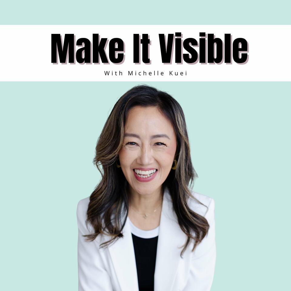 Make It Visible