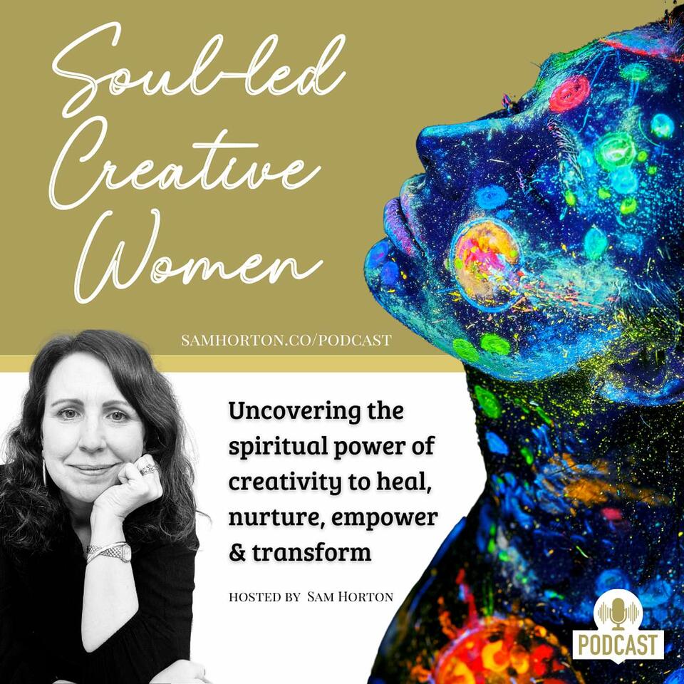Soul-led Creative Women with Sam Horton