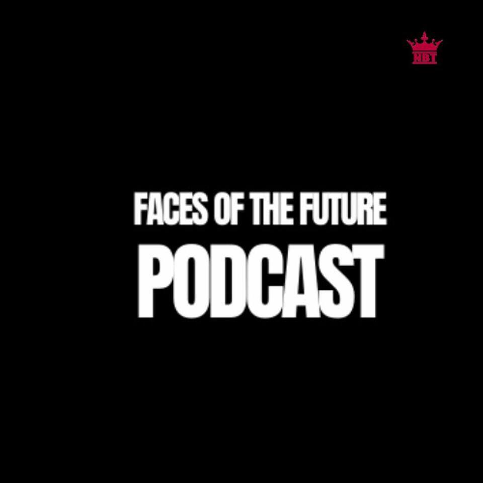 Faces of the Future Podcast
