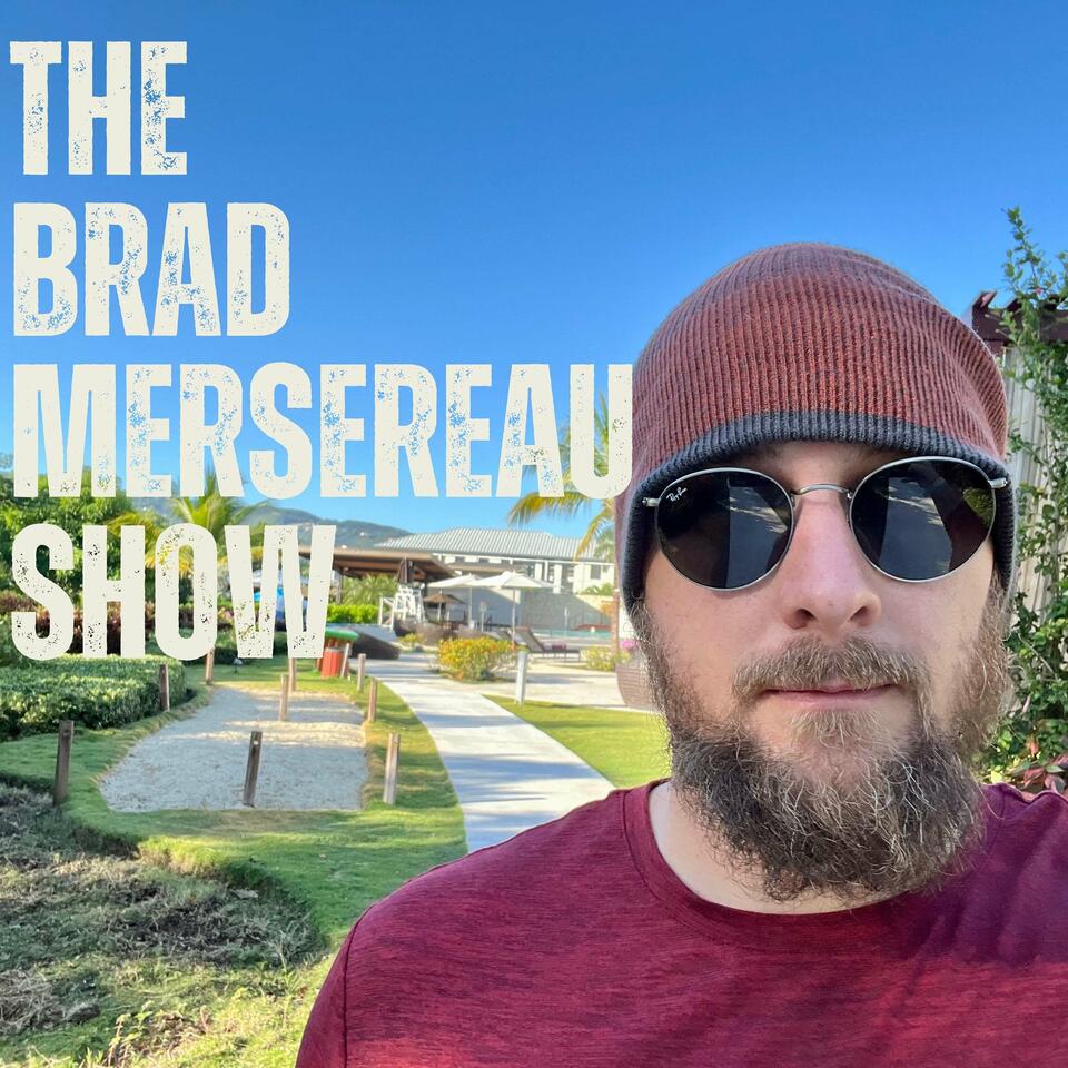 The Brad Mersereau Show