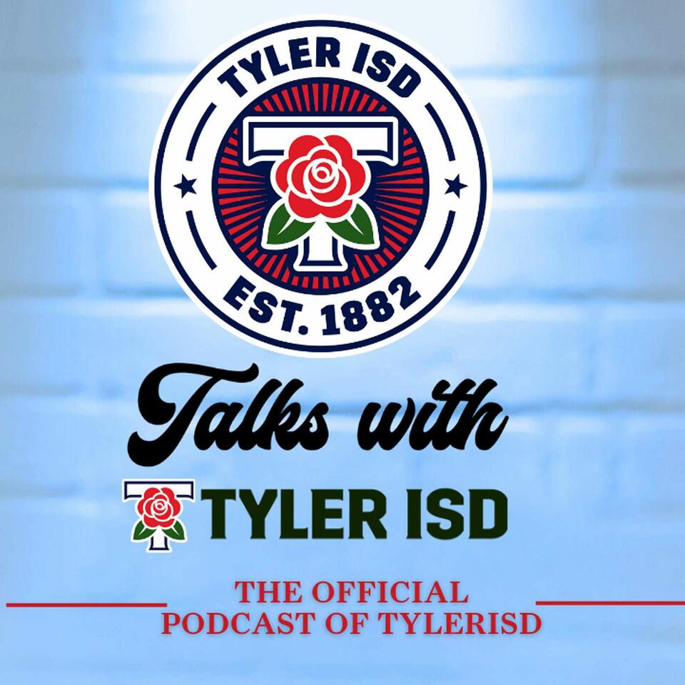 Talks with Tyler ISD