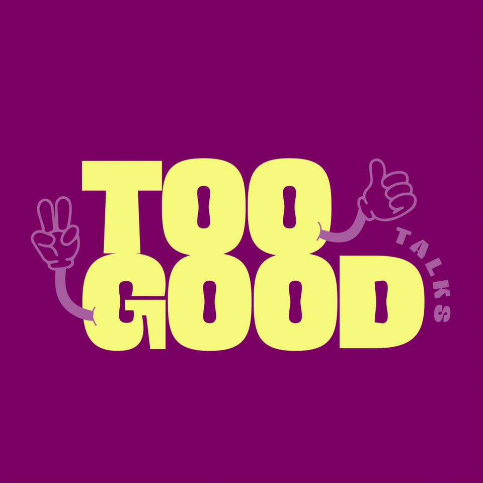 Toogood Talks