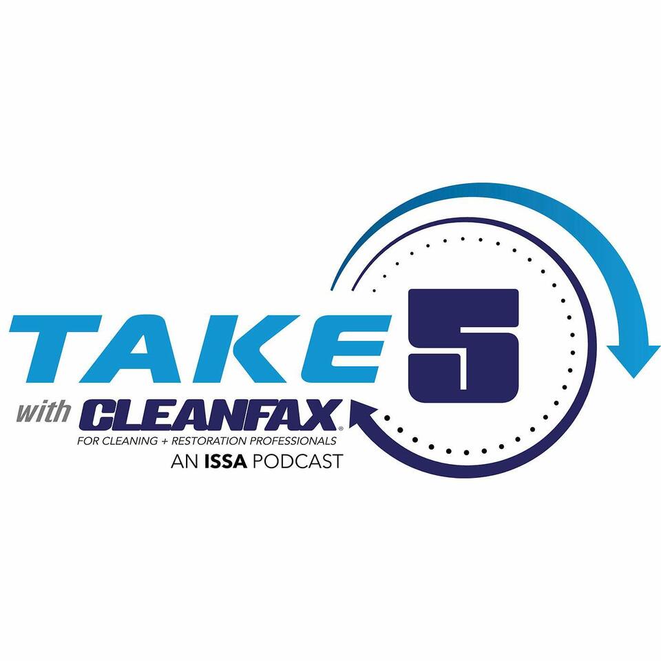 Take 5 With Cleanfax – an ISSA Podcast