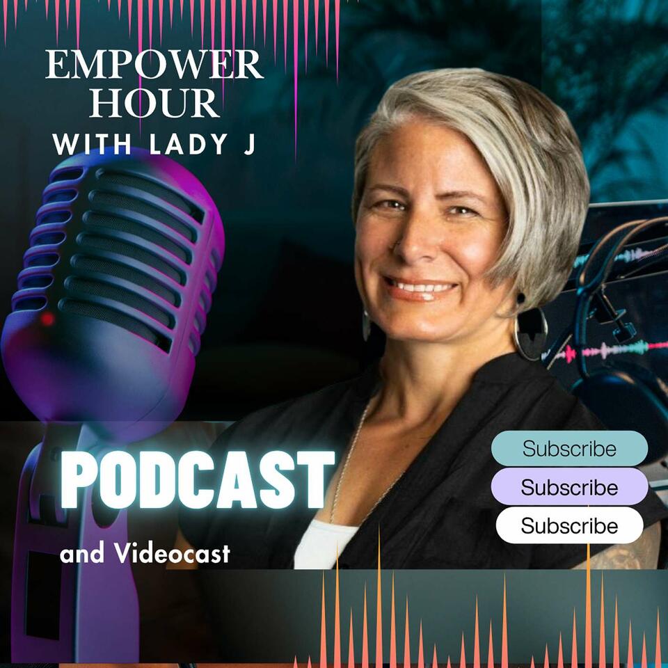 Empower Hour with Lady J