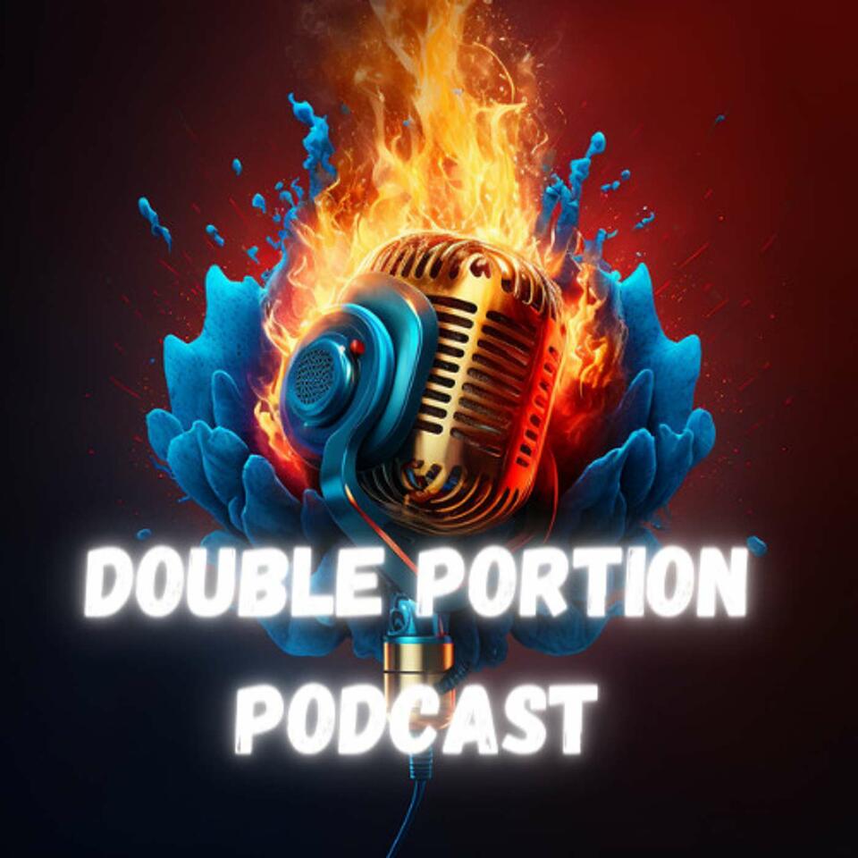 Double Portion Podcast