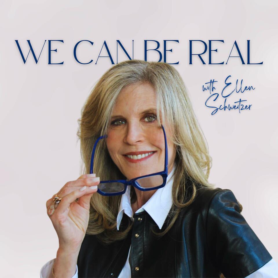 We Can Be Real