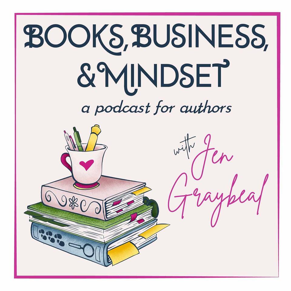 Books, Business, & Mindset - A Podcast for Authors