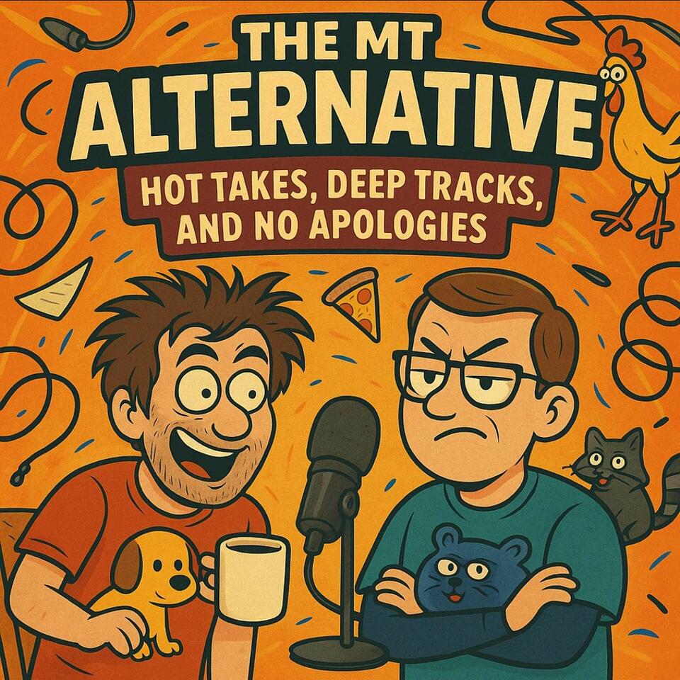 The MT Alternative Podcast