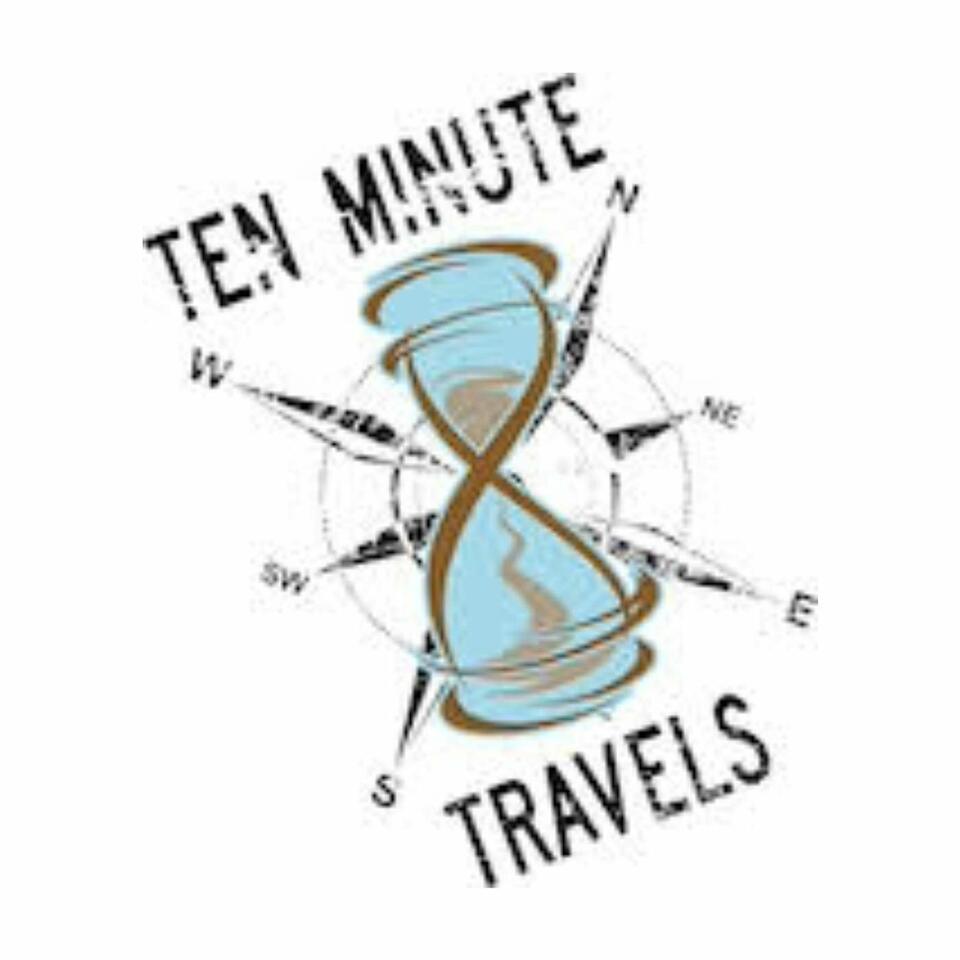 Ten Minute Travels