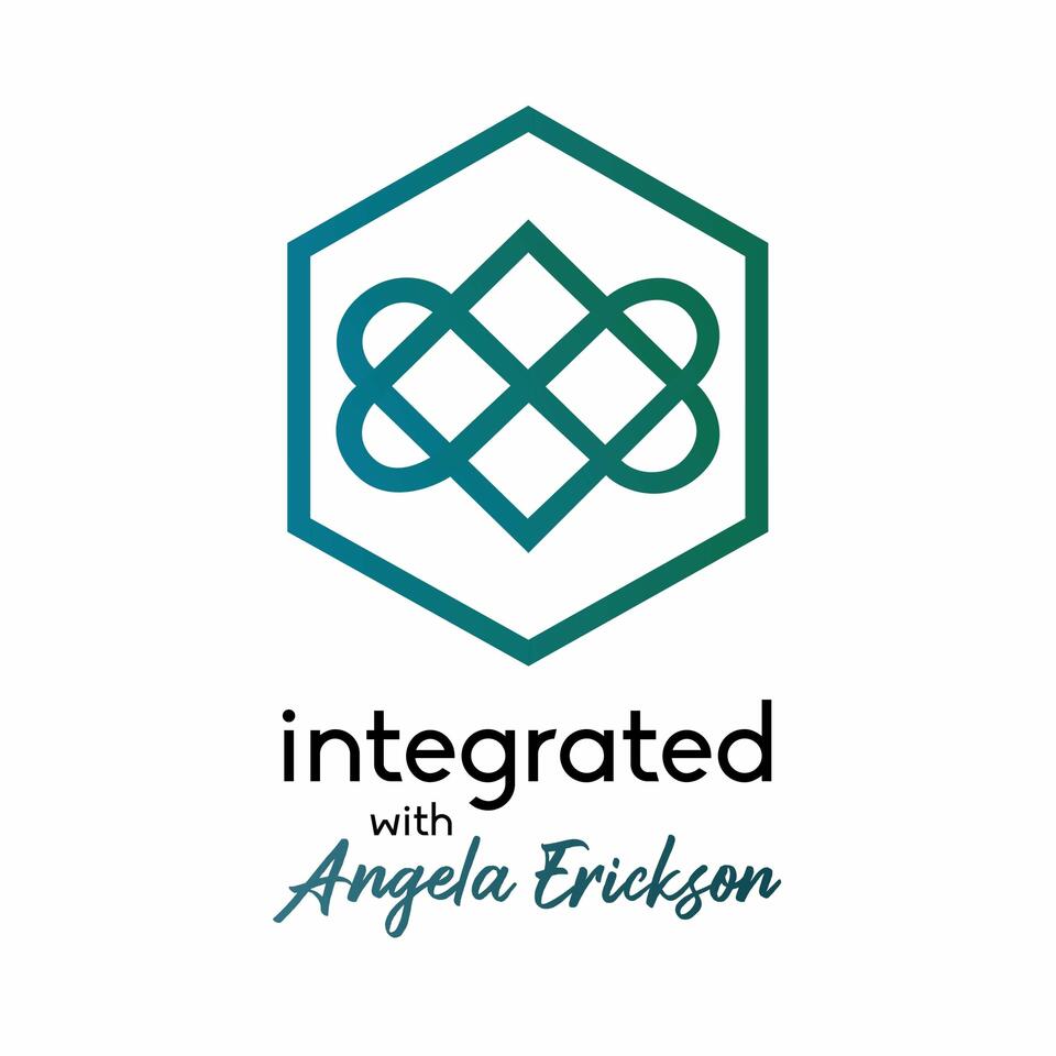Integrated with Angela Erickson