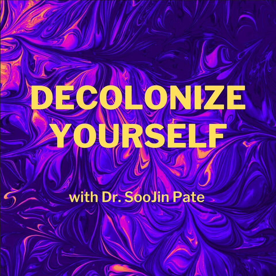 Decolonize Yourself