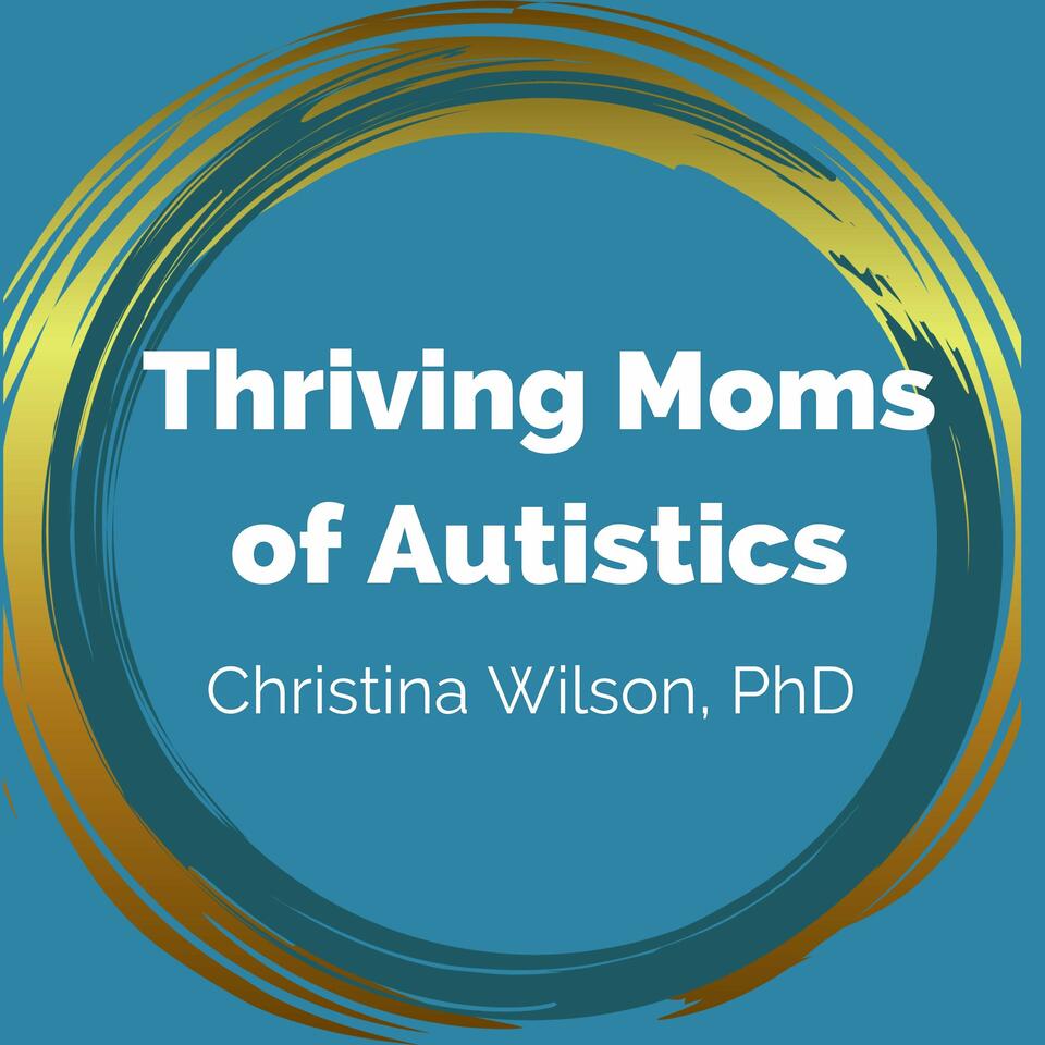 Thriving Moms of Autistics