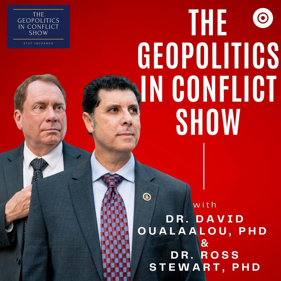 The Geopolitics In Conflict Show