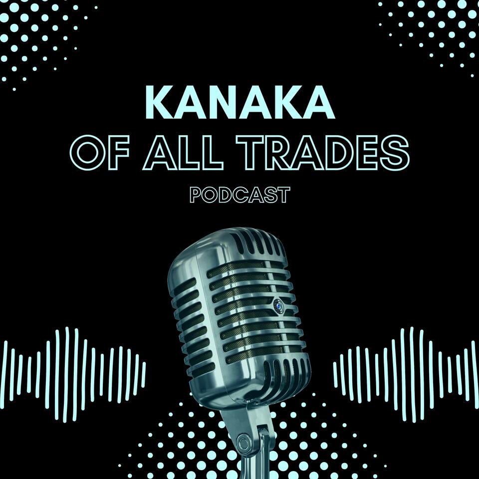 KANAKA OF ALL TRADES