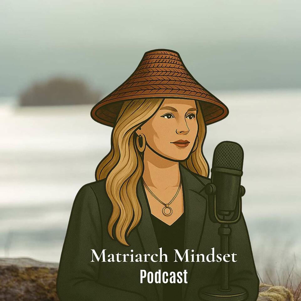 Matriarch Mindset Podcast