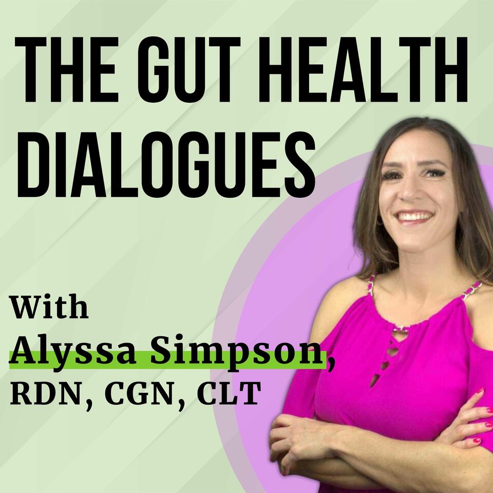 The Gut Health Dialogues