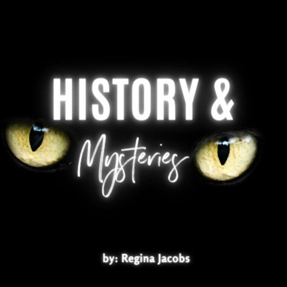History & Mysteries