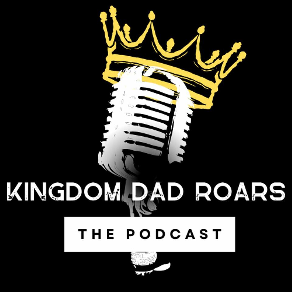 Kingdom Dad Roars