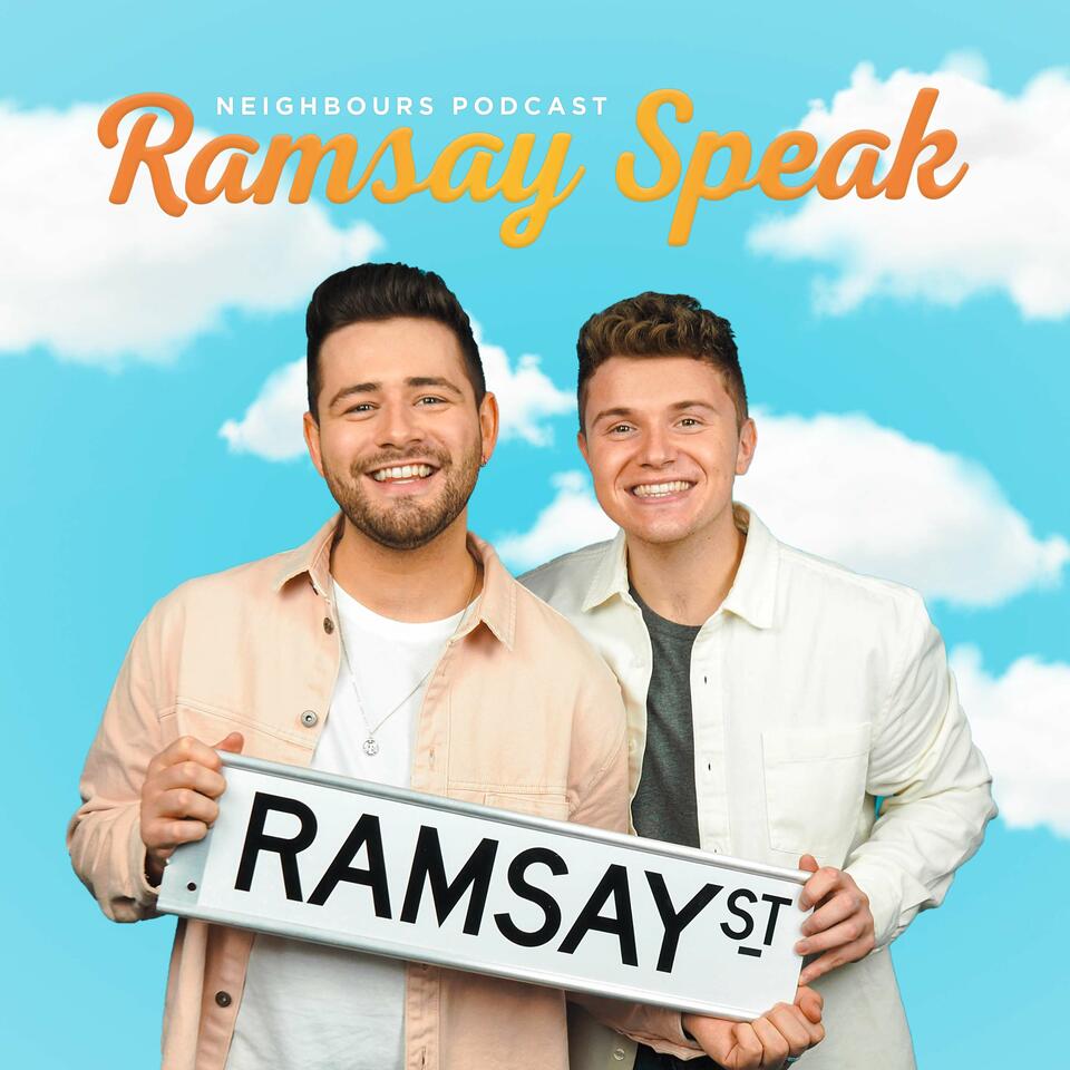 Ramsay Speak - A Neighbours Podcast