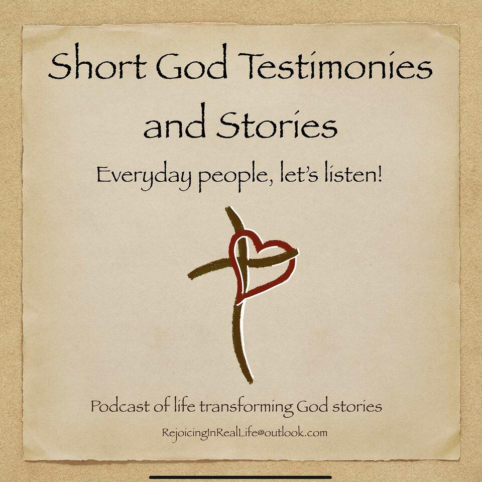 Short God Testimonies and Stories