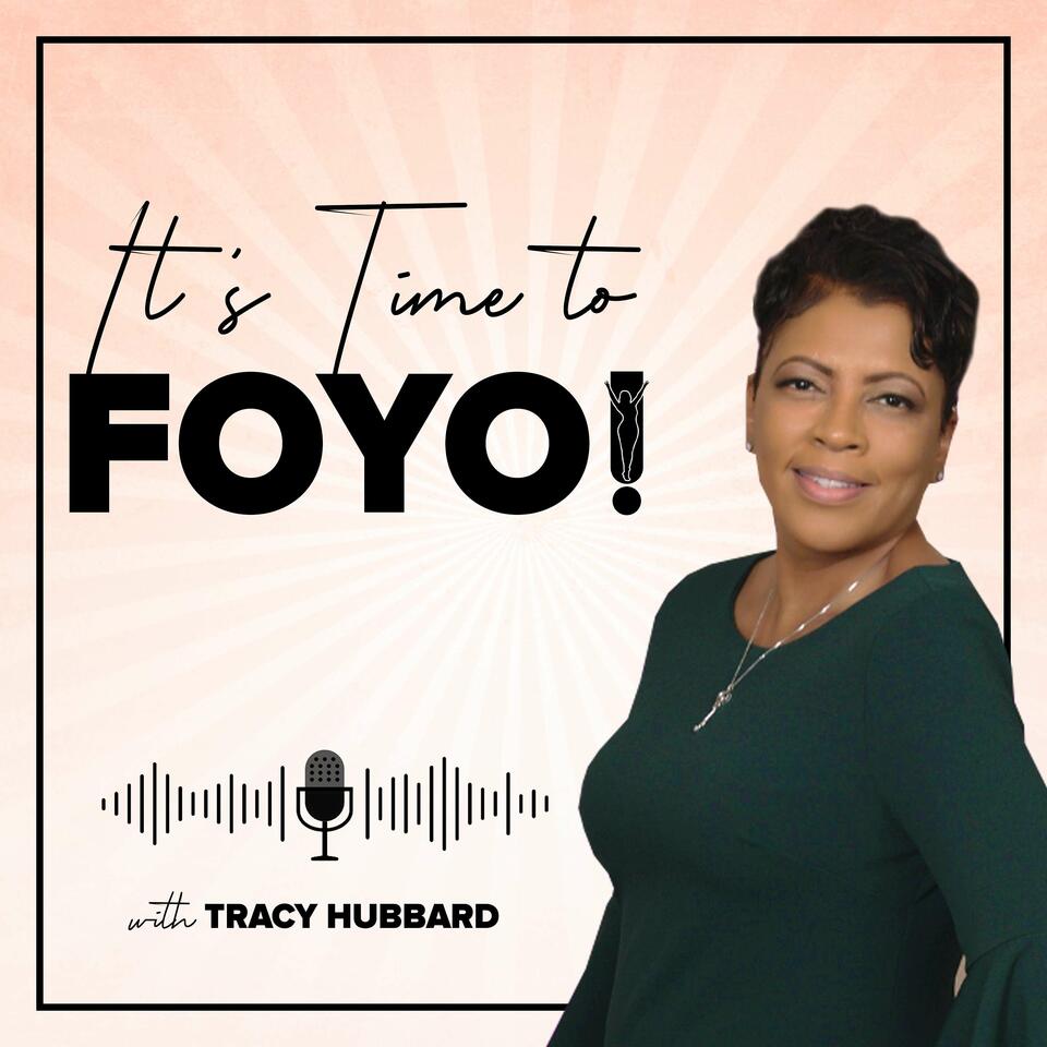 It's Time to FOYO!