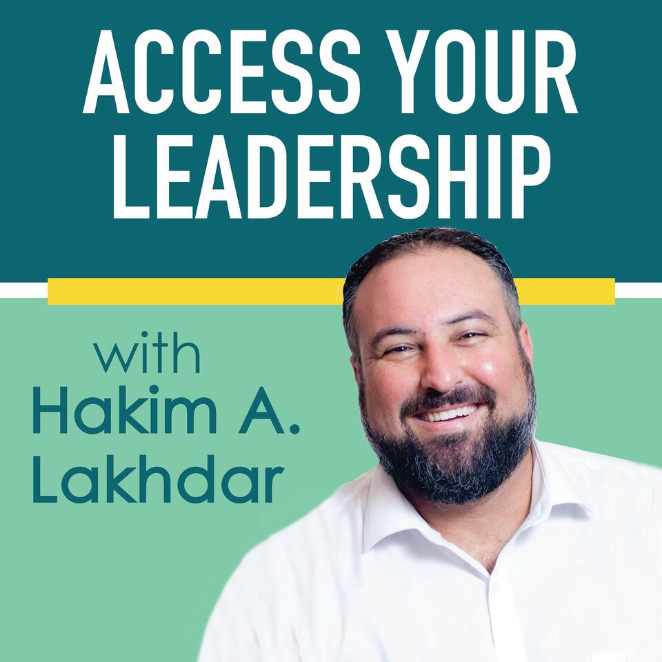 Access Your Leadership with Hakim Lakhdar