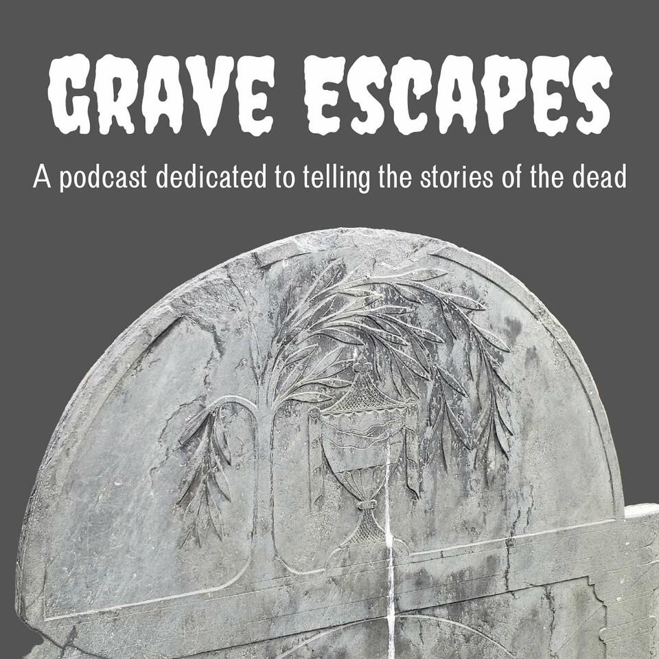 Grave Escapes