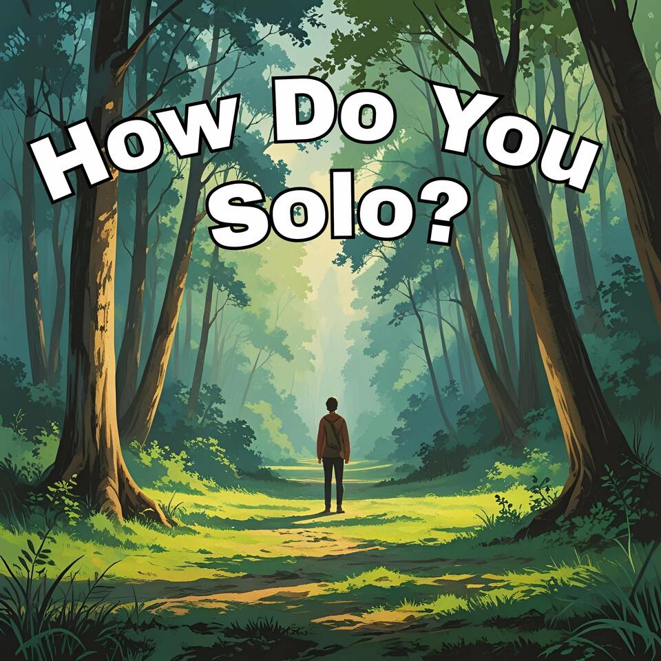 How Do You Solo?