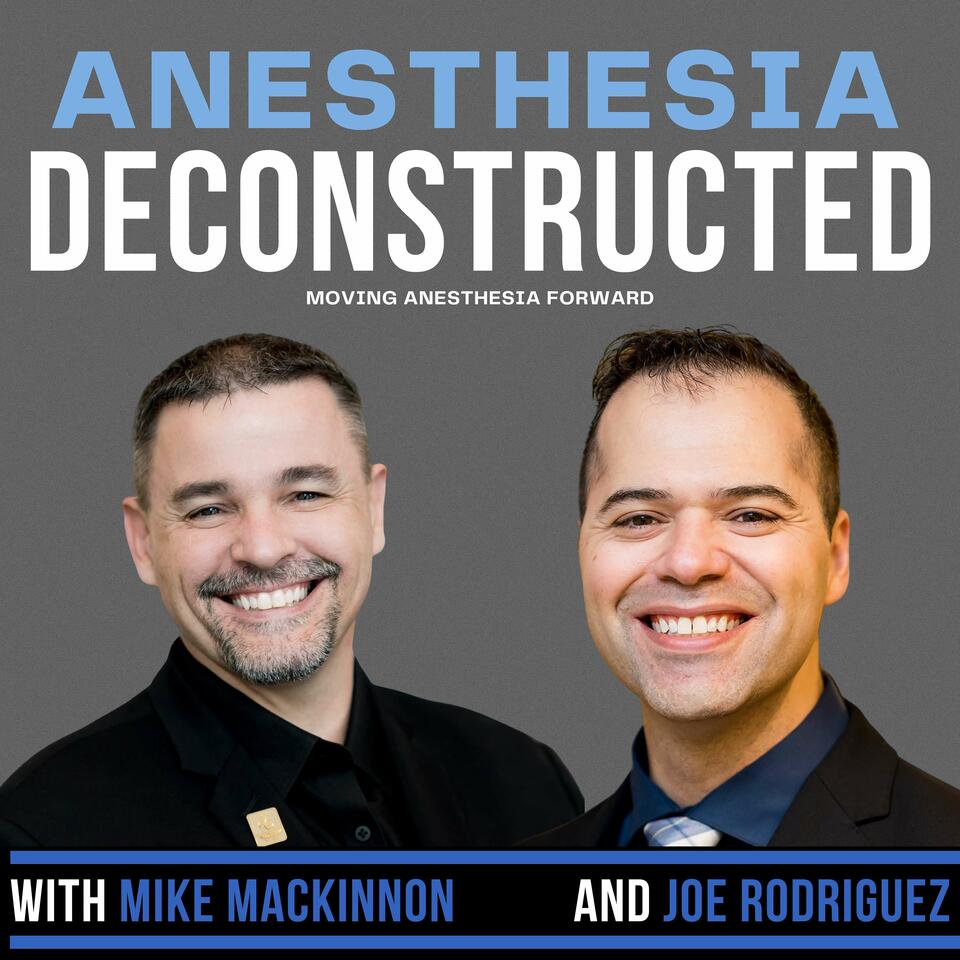 Anesthesia Deconstructed: Moving Anesthesia Forward