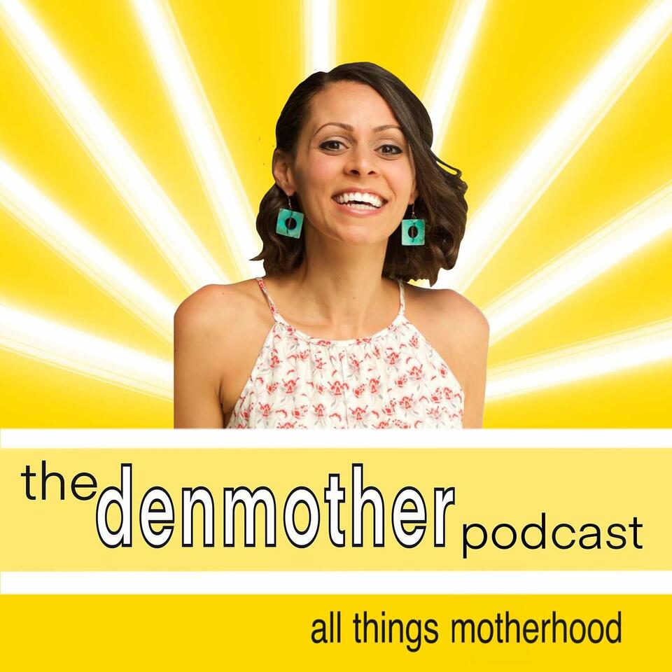 the denmother podcast