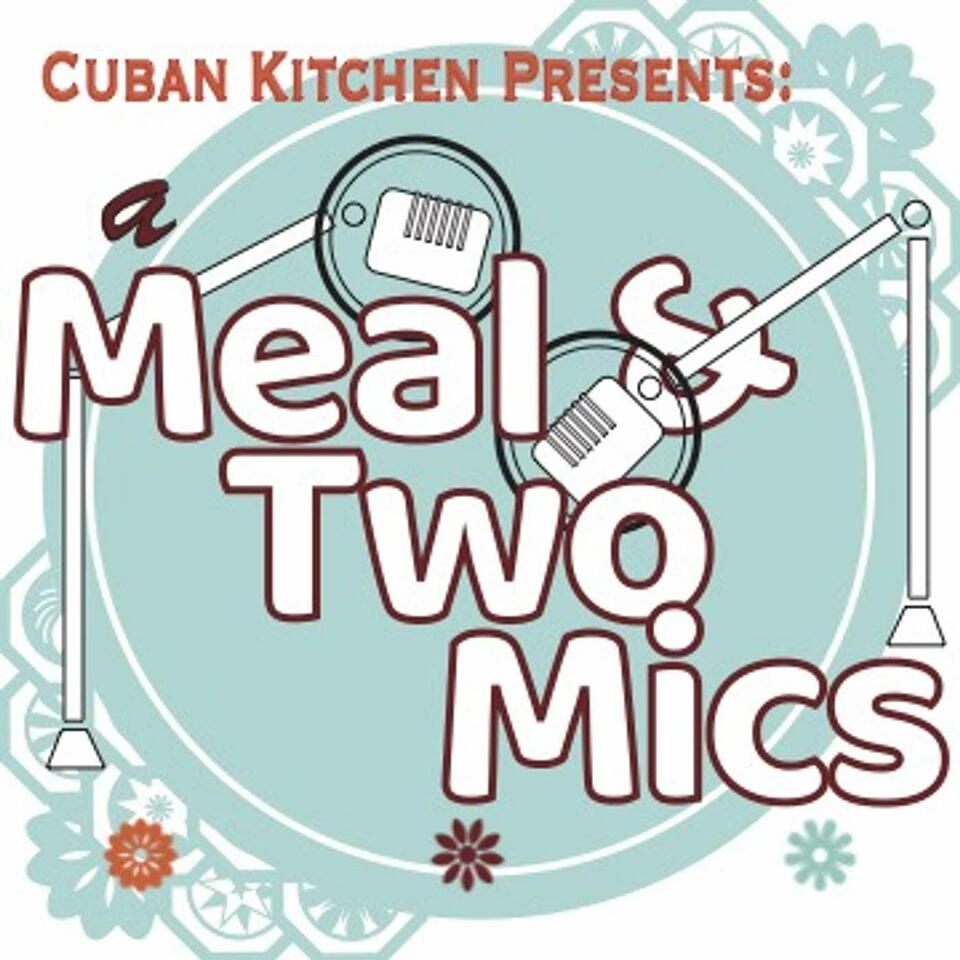 A Meal & Two Mics