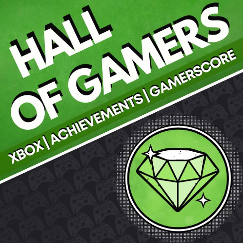Xbox Hall Of Gamers Podcast