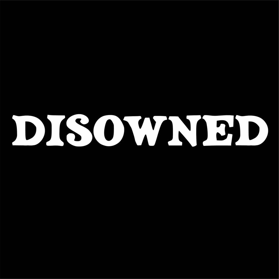 Disowned