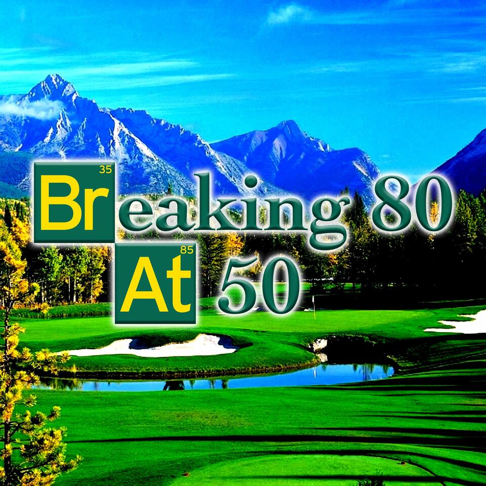 Breaking 80 at 50